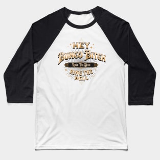 Bunco Bitch Roll the Dice Ring the Bell Funny Bunco Baseball T-Shirt